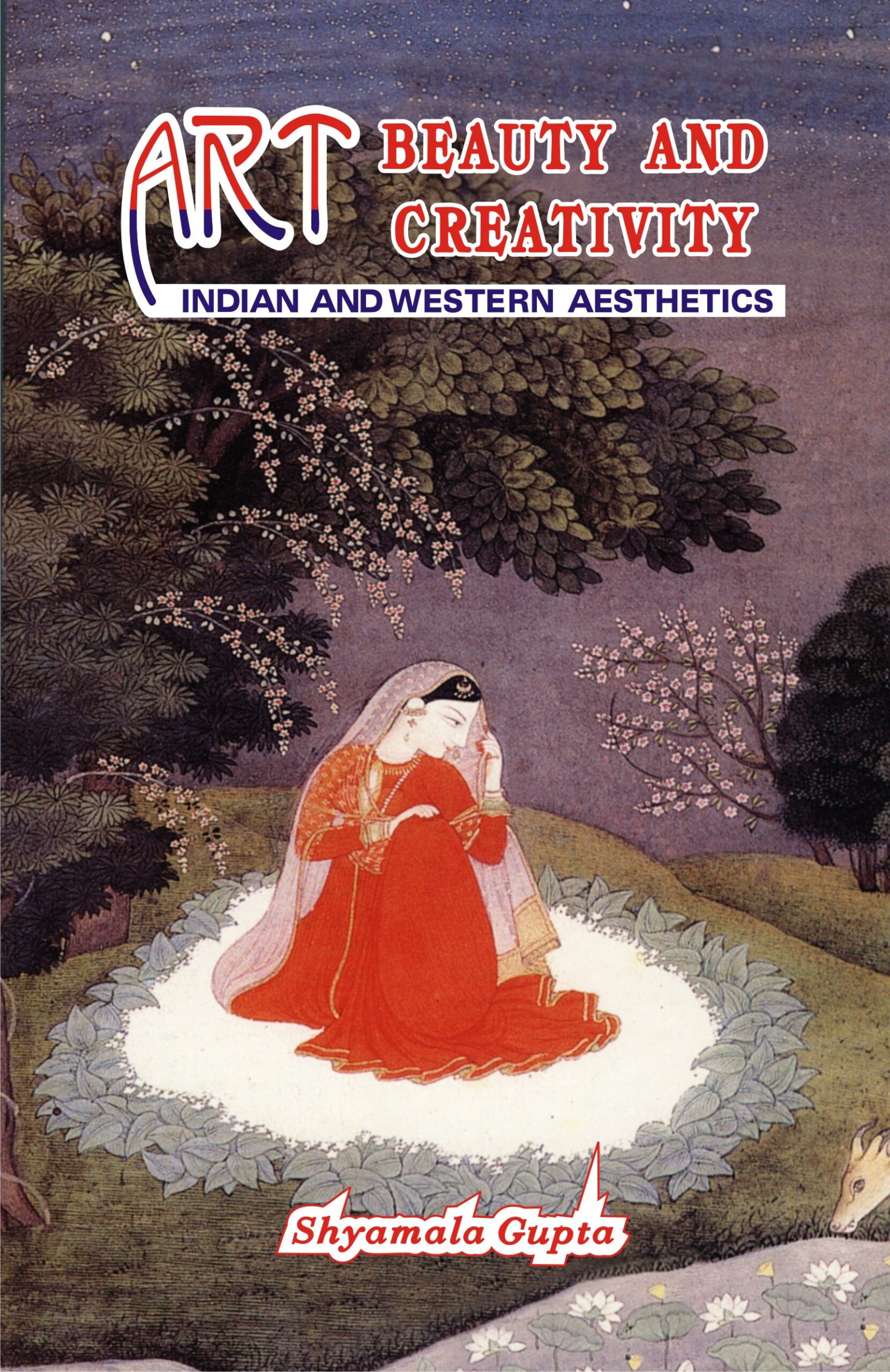 The Beautiful in India Arts - Shymala Gupta: 9788121502337 - AbeBooks